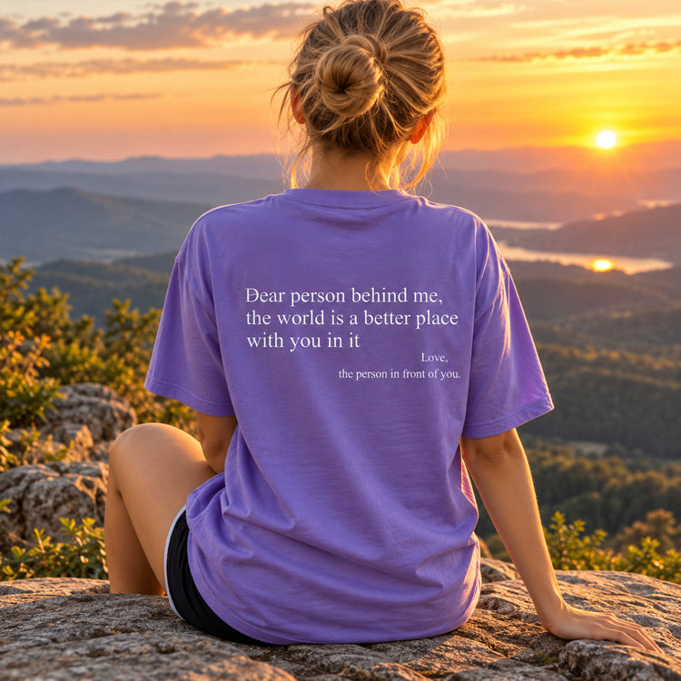 Dear Person Behind Me (You are enough) T-Shirt