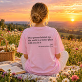 Dear Person Behind Me (You are enough) T-Shirt